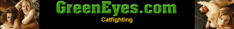 Go to Greeneyes Catfighting and Wrestling - The Top 100 Sites !